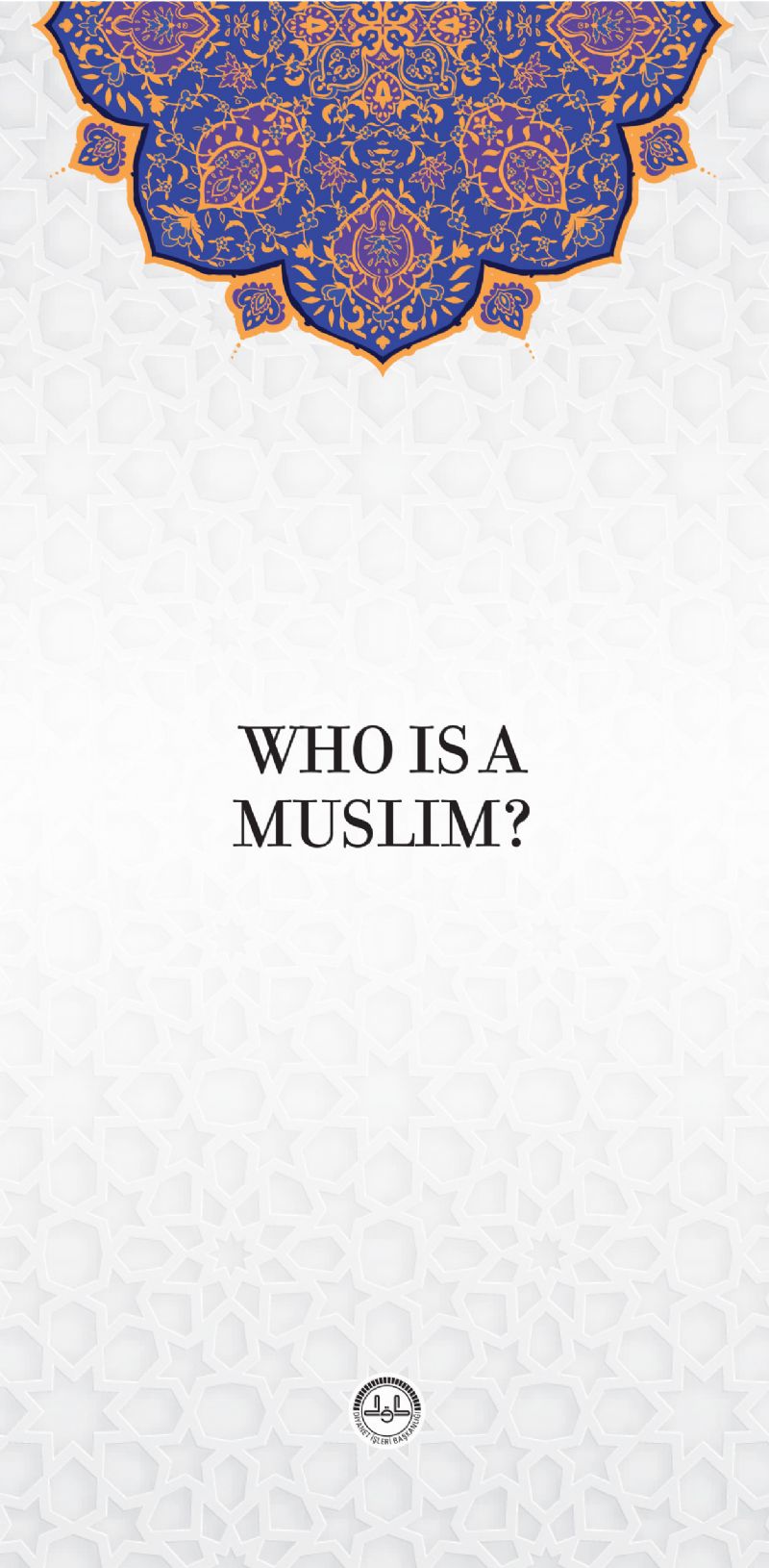 WHO IS A MUSLIM?